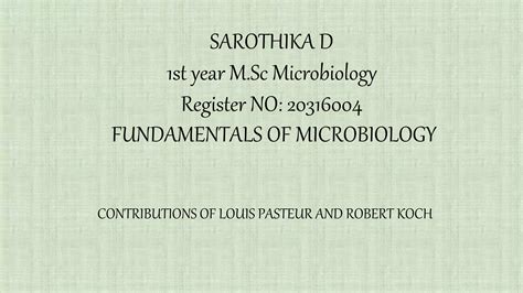 Fundamentals Of Microbiology Louis Pasteur And Robert Koch Ppt