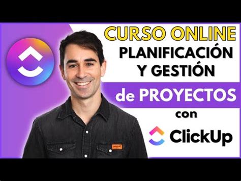 C Mo Gestionar Proyectos Y Tareas Con Clickup Curso Completo Youtube