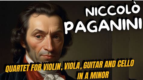 Niccolo Paganini Quartet For Violin Viola Guitar And Cello In A