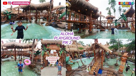 Aloha Playground Vibes Bali Pasir Putih Pik Bisa Berenang Dengan