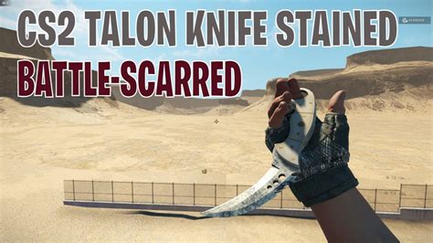 Talon Knife Stained Battle Scarred Cs Skin Showcase Youtube