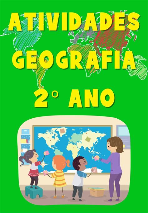 CADERNO DE ATIVIDADES PARA GEOGRAFIA 2 ANO Atividades para a Educação