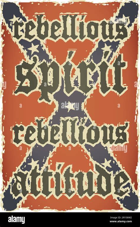 Confederate Grunge Flag Rebellious Spirit Rebellious Attitude Stock