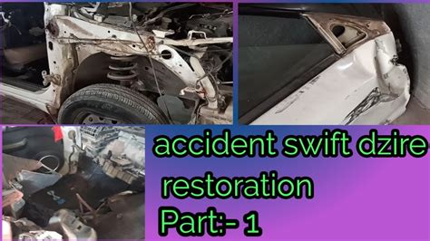 Part Accident Swift Dzire Restoration Autoshala Youtube