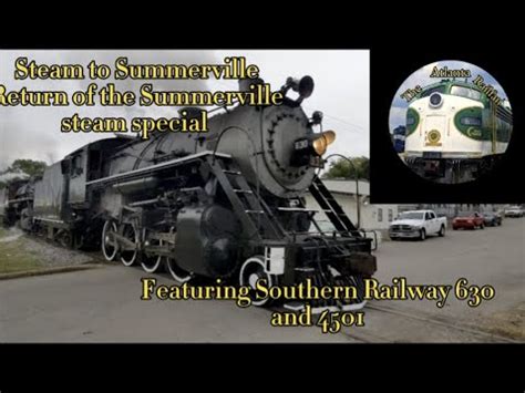 Steam To Summerville Return Of The Summerville Steam Special Featuring