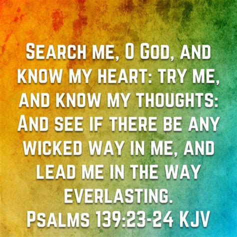 Psalm Search Me O God And Know My Heart Try Me And Know