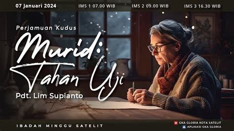 Ibadah Minggu Satelit Pdt Lim Supianto Murid Tahan Uji Youtube