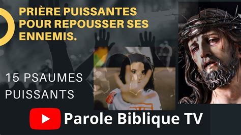 Pri Re Contre Les Ennemis Spirituels Psaumes De Combat Puissants