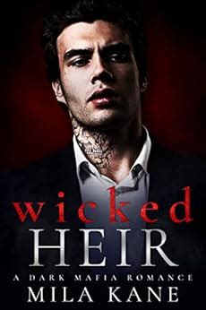 Wicked Heir A Dark Mafia Romance Vicious Vengeance Duet Book 1