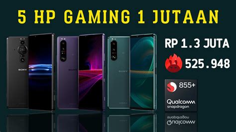 Hp 1jtan Terkuat 5 Hp Gaming 1 Jutaan Terbaik 2022 Dengan Soc Snapdragon 8 Series Youtube