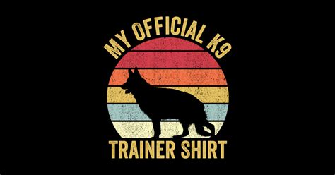 Official K9 Trainer Shirt Police Officer Police Dog Vintage K9 T