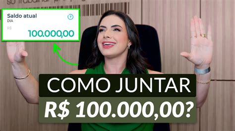 COMO JUNTAR OS PRIMEIROS R 100 MIL REAIS DE FORMA SIMPLES