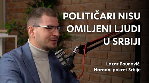 Lazar Paunović Narodni pokret Srbije Nova lica E05 YouTube