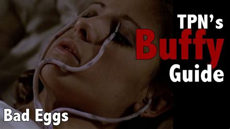 Bad Eggs • S02e12 • Tpn S Buffy Guide Youtube