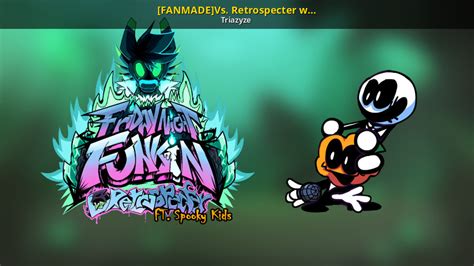 Fanmade Vs Retrospecter With The Spooky Kids Friday Night Funkin