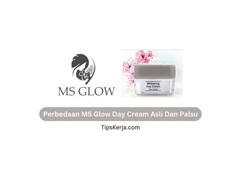 Ms Glow Day Cream Asli Dan Palsu Homecare24