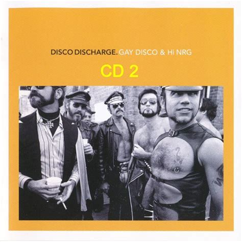 Disco Discharge Gay Disco Hi NRG CD2 Mp3 Buy Full Tracklist