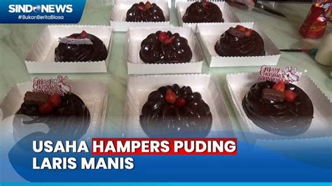 Pengusaha Hampers Puding Jember Banjir Pesanan Menjelang Natal YouTube