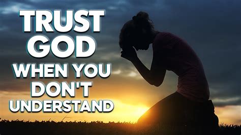 Trust God When You Dont Understand Let God Take Care Of Your Battles