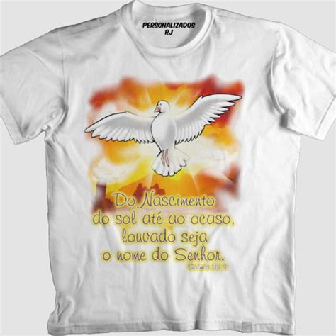 Camisa Louvado Seja O Nome Do Senhor Elo7 Produtos Especiais