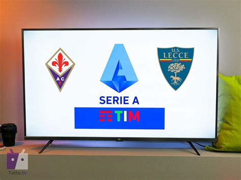 Dove Vedere La Partita Tra Fiorentina E Lecce In Tv E Streaming