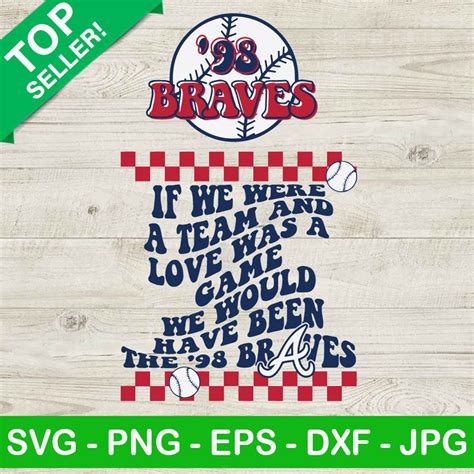 Braves Morgan Wallen Song Svg Braves If We Were A Team Svg