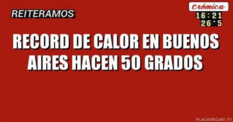 Record De Calor En Buenos Aires Hacen 50 Grados Placas Rojas TV