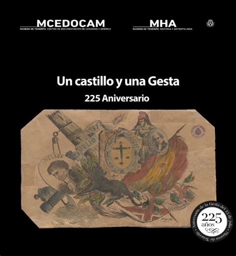 Nueva Muestra Documental Un Castillo Y Una Gesta 225 Aniversario