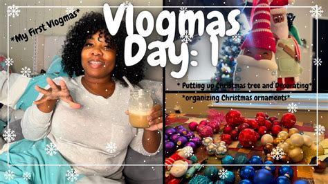 Vlogmas Day 1 First Vlogmas Putting Up The Christmas Tree