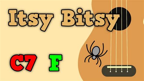 The Itsy Bitsy Spider Easy Ukulele Play Along 2 Chords Youtube