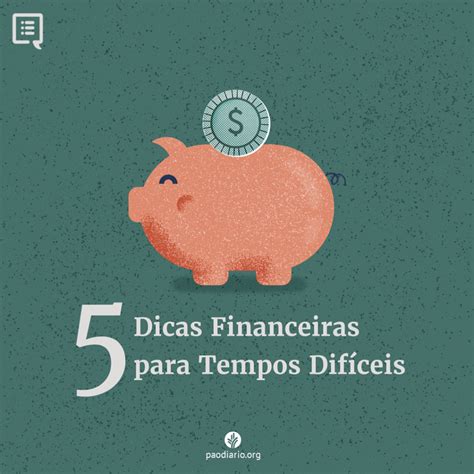 5 dicas financeiras para tempos difíceis Ministérios Pão Diário