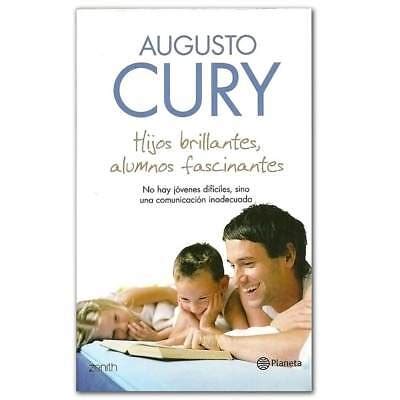 Hijos Brillantes Alumnos Fascinantes By Augusto Cury Spanish