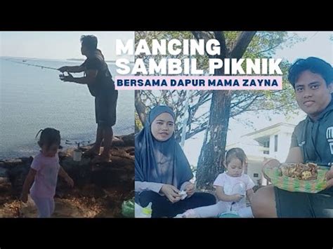 Mancing Di Pinggir Dermaga Sambil Piknik Dapat Ikan Apa Aja Ya