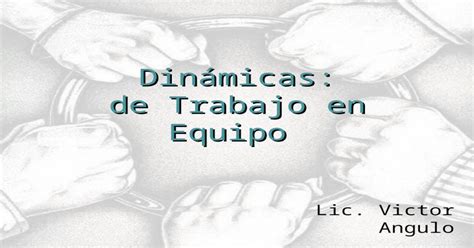 Dinamicas Trabajo En Equipo Ppt Powerpoint