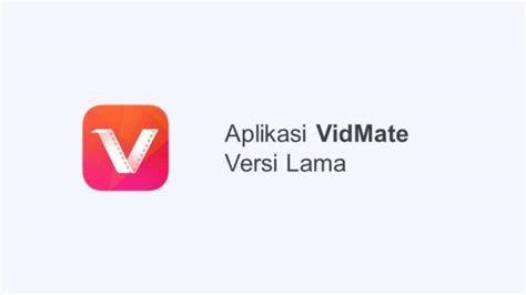 Cara Mudah Download Aplikasi Vidmate Versi Lama Dan Terbaru Gratis 2022