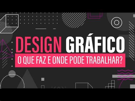 O que faz um DESIGNER GRÁFICO YouTube