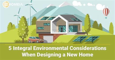 5 Integral Environmental Considerations When Designing A New Home