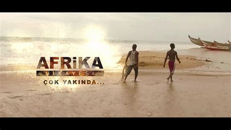 Afrika Hikayesi Fragman Youtube