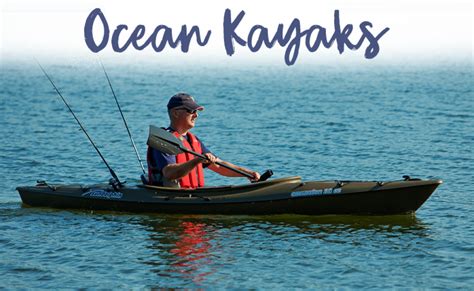 Best Ocean Kayaks Review Top 9 In 2021 Buyers Guide