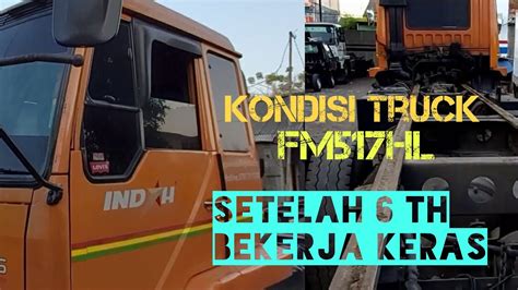 Review Mitsubishi Fuso Fm 517 Hl Setelah 6 Tahun Bekerja Keras Youtube