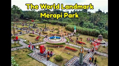 The World Landmark Merapi Park Yogyakarta Youtube