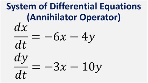 System Of Differential Equations Using Annihilator Operator Approach X