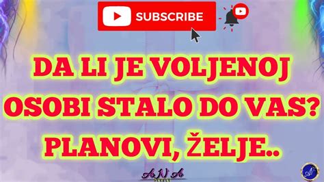 Da Li Je Voljenoj Osobi Stalo Do Vas Planovi Elje Anasecret