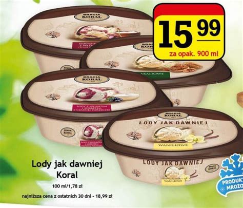 Promocja Lody Jak Dawniej Koral Ml W Gram Market