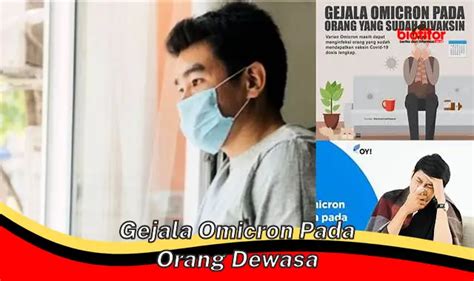 Gejala Omicron Kenali Tanda Tanda Infeksi Pada Orang Dewasa Biotifor