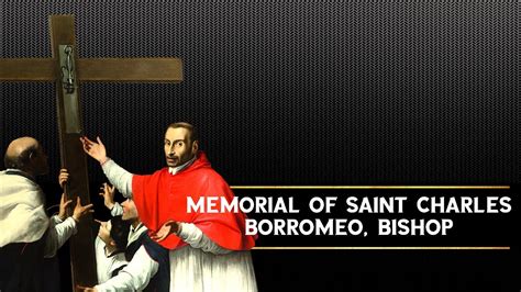 Memorial Of Saint Charles Borromeo Bishop November 04 2022 Youtube