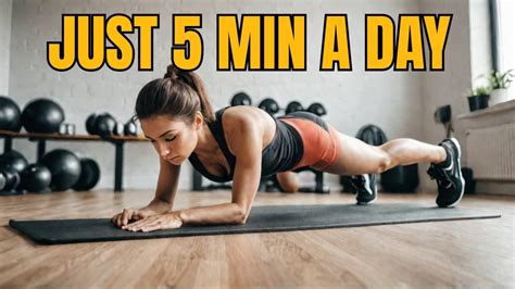 Transform Your Body With 5 Minute Planking Every Day YouTube