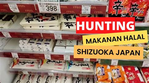 Hunting Makanan Halal Di Shizuoka Japan Youtube