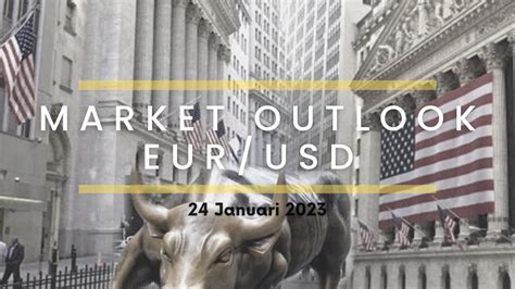 Analisa Forex Hari Ini Analisa Eur Usd Market Outlook Januari