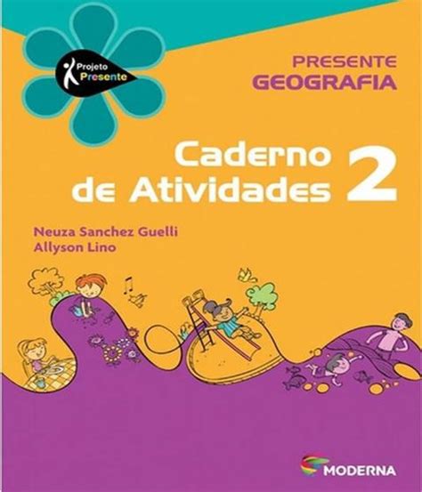 Projeto Presente Geografia Caderno De Atividades 2 Ano Ef I